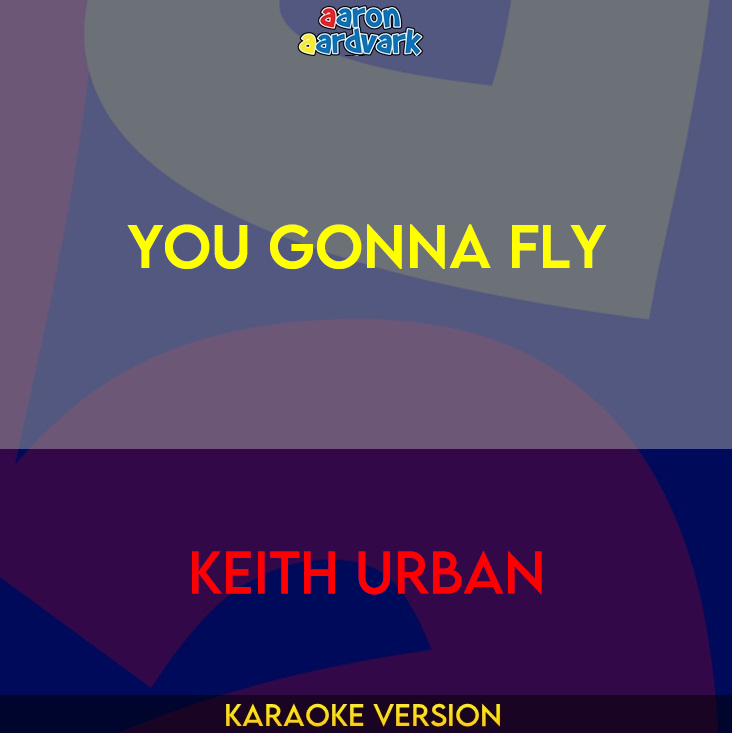 You Gonna Fly - Keith Urban