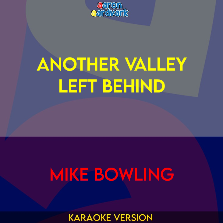 Another Valley Left Behind - Mike Bowling