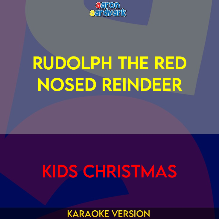 Rudolph The Red Nosed Reindeer - Kids Christmas (Karaoke Version) from ...