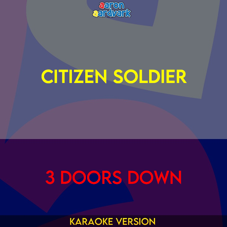 Citizen Soldier - 3 Doors Down