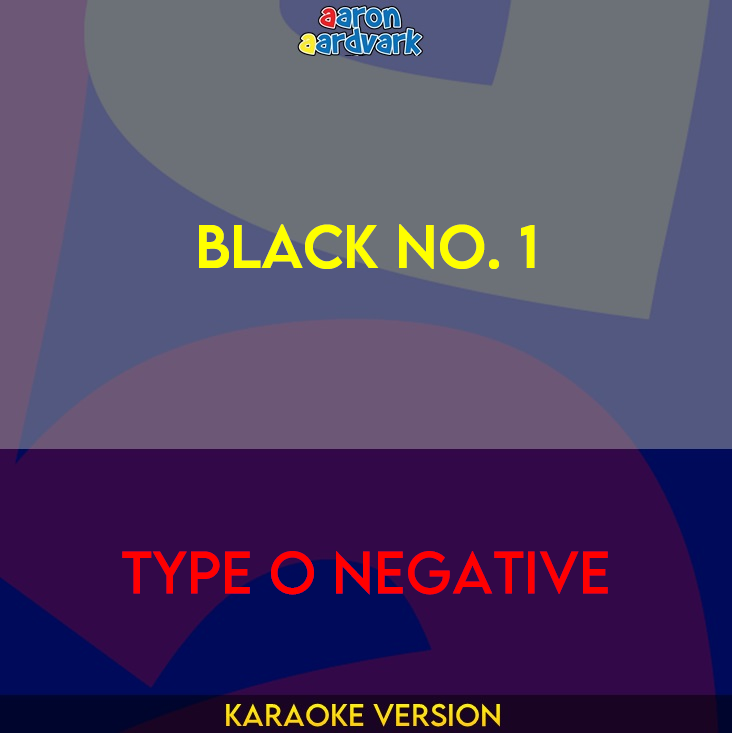 Black No. 1 - Type O Negative