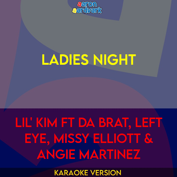 Ladies Night - Lil' Kim ft Da Brat, Left Eye, Missy Elliott & Angie Martinez