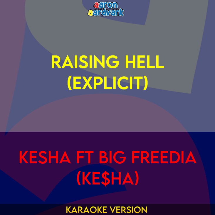 Raising Hell - Kesha ft Big Freedia (Ke$ha)