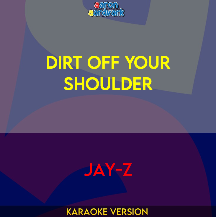 Dirt Off Your Shoulder - Jay-Z
