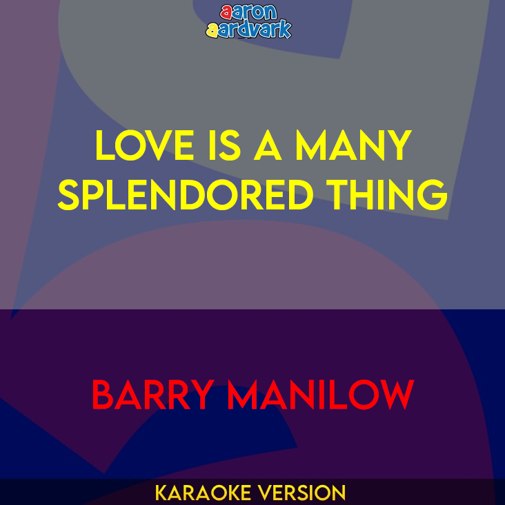 Love Is A Many Splendored Thing - Barry Manilow