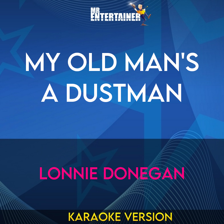 My Old Man's a Dustman Lonnie Donegan (Karaoke Version) from