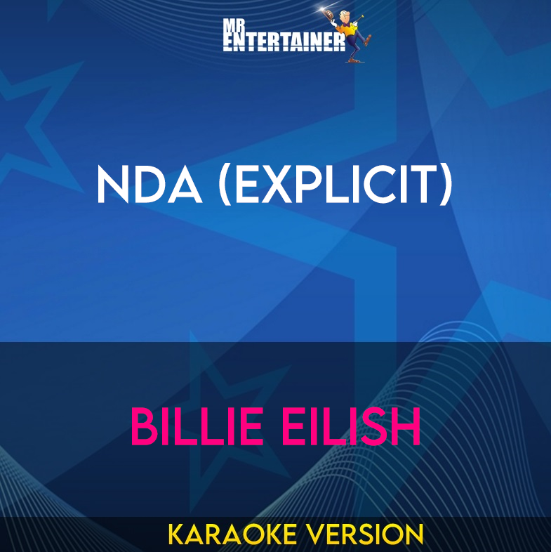 NDA (explicit) - Billie Eilish (Karaoke Version) from Mr Entertainer Karaoke