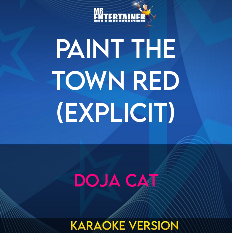 Paint The Town Red (explicit) - Doja Cat (Karaoke Version) from Mr Entertainer Karaoke