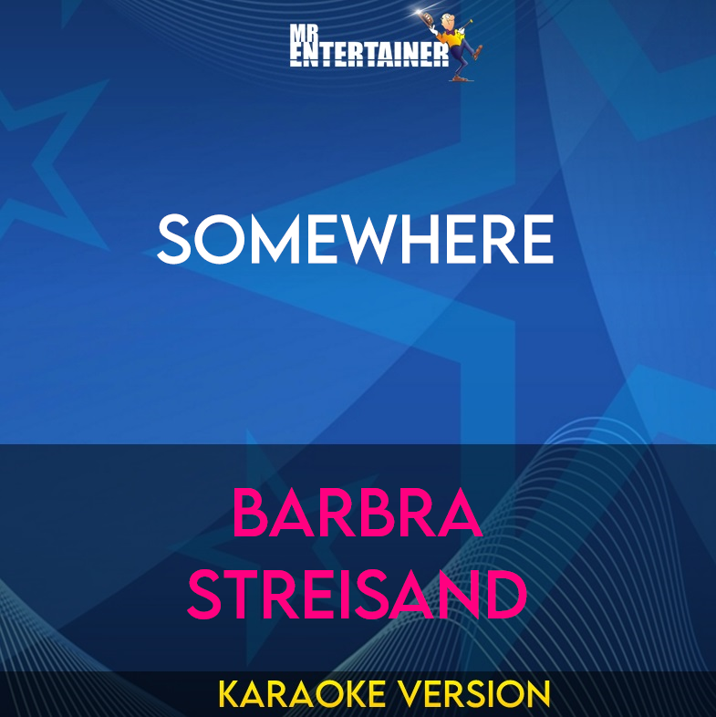 Somewhere - Barbra Streisand (Karaoke Version) from Mr Entertainer Karaoke