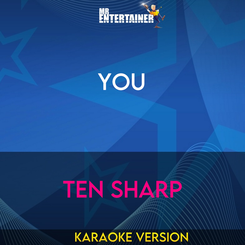 You - Ten Sharp (Karaoke Version) from Mr Entertainer Karaoke