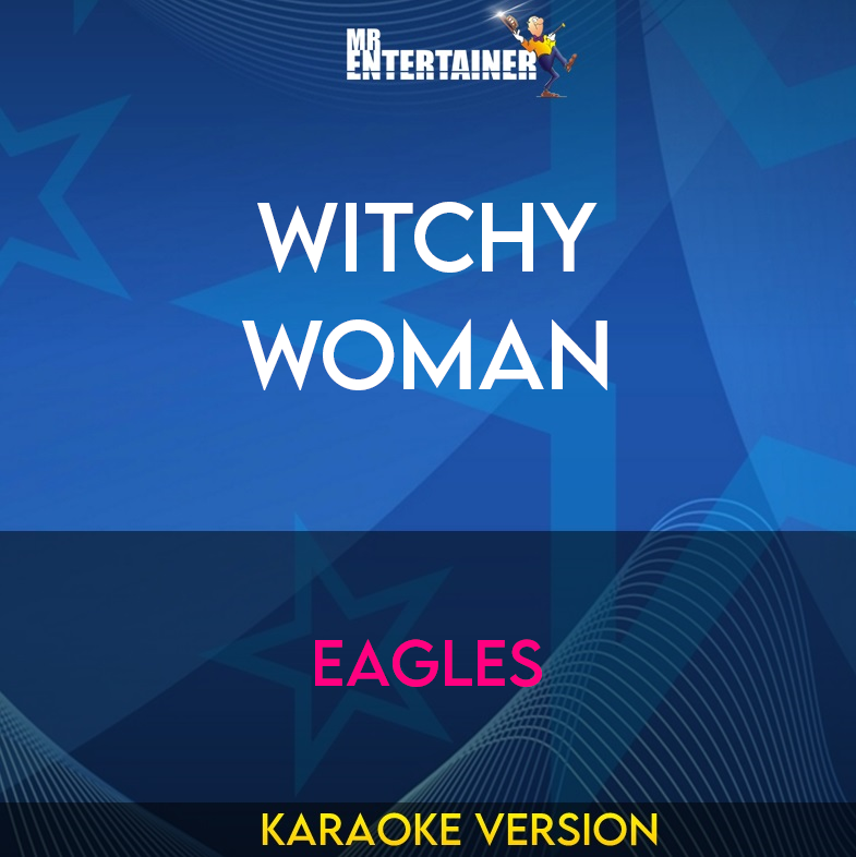 Witchy Woman - Eagles (Karaoke Version) from Mr Entertainer Karaoke