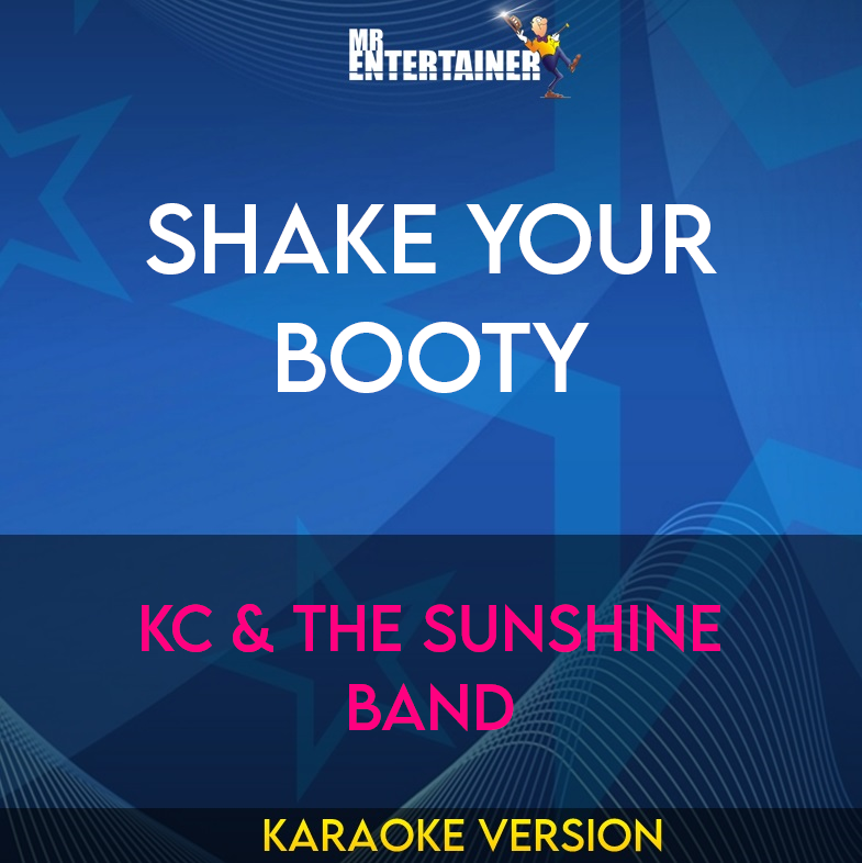 Shake Your Booty - KC & The Sunshine Band (Karaoke Version) from Mr Entertainer Karaoke