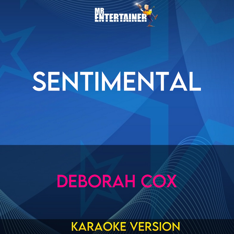 Sentimental - Deborah Cox (Karaoke Version) from Mr Entertainer Karaoke
