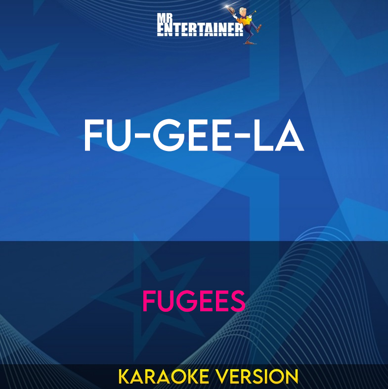 Fu-gee-la - Fugees (Karaoke Version) from Mr Entertainer Karaoke