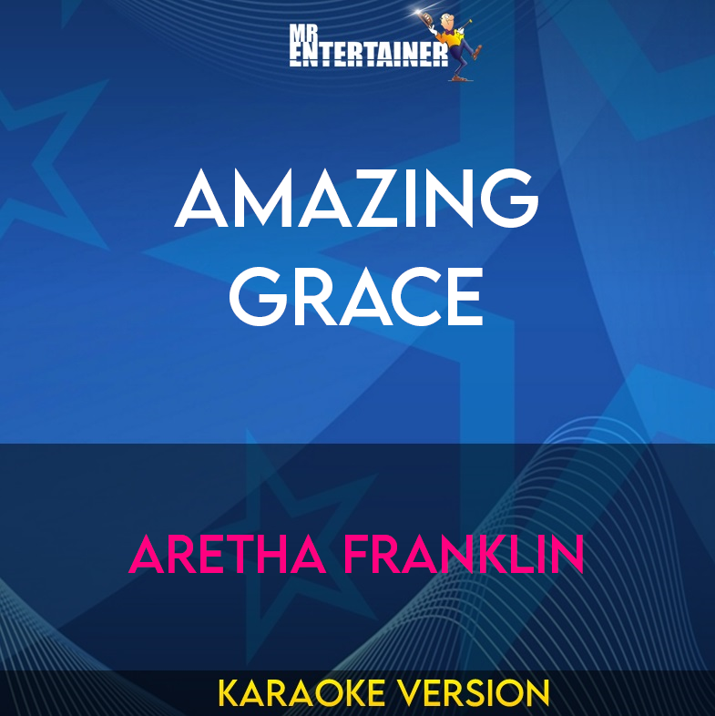 Amazing Grace - Aretha Franklin (Karaoke Version) from Mr Entertainer Karaoke