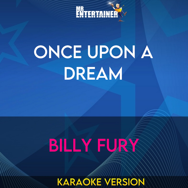 Once Upon A Dream - Billy Fury (Karaoke Version) from Mr Entertainer Karaoke