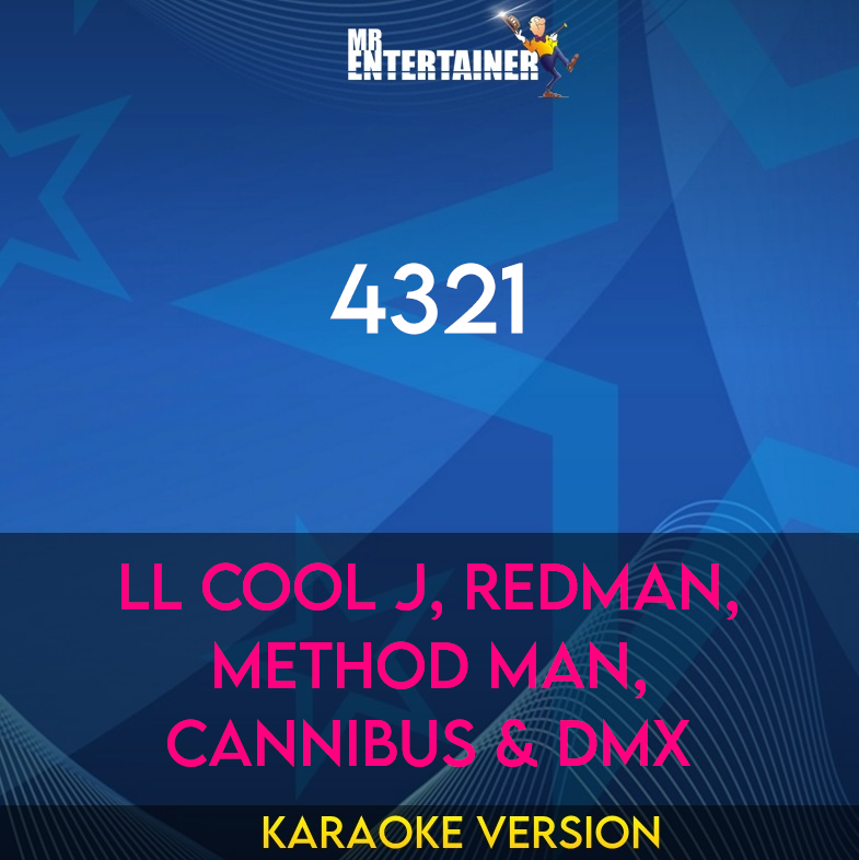 4321 - LL Cool J, Redman, Method Man, Cannibus & DMX (Karaoke Version) from Mr Entertainer Karaoke