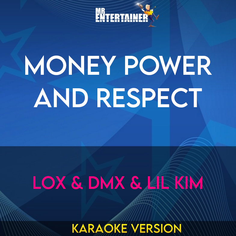 Money Power and Respect - Lox & Dmx & Lil Kim (Karaoke Version) from Mr Entertainer Karaoke