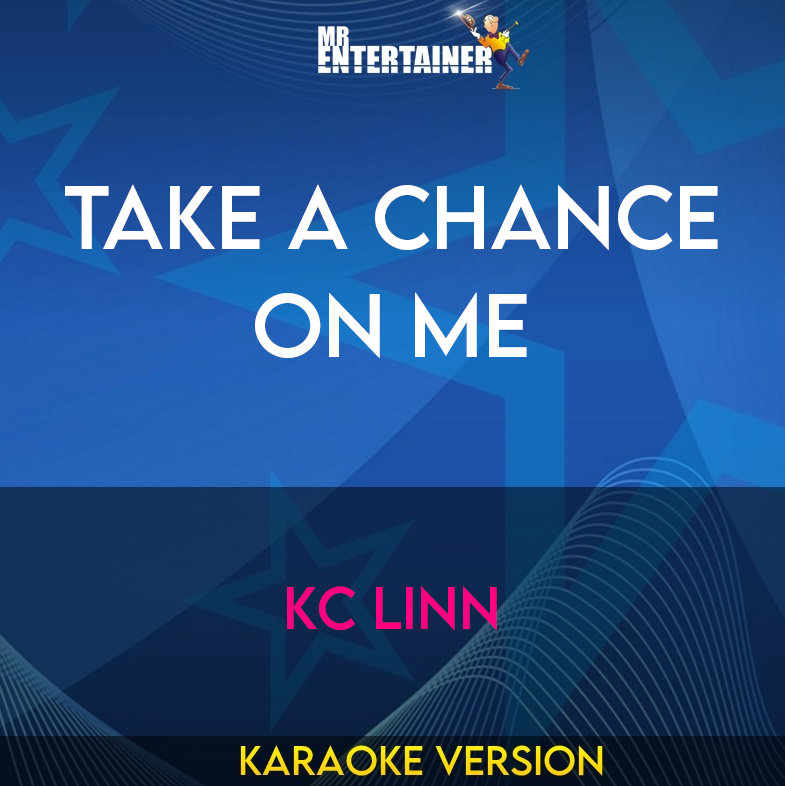 Take A Chance On Me - KC Linn (Karaoke Version) from Mr Entertainer Karaoke