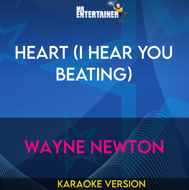 Heart (I Hear You Beating) - Wayne Newton (Karaoke Version) from Mr Entertainer Karaoke