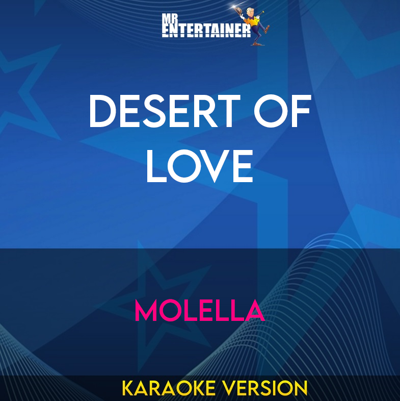 Desert Of Love - Molella (Karaoke Version) from Mr Entertainer Karaoke