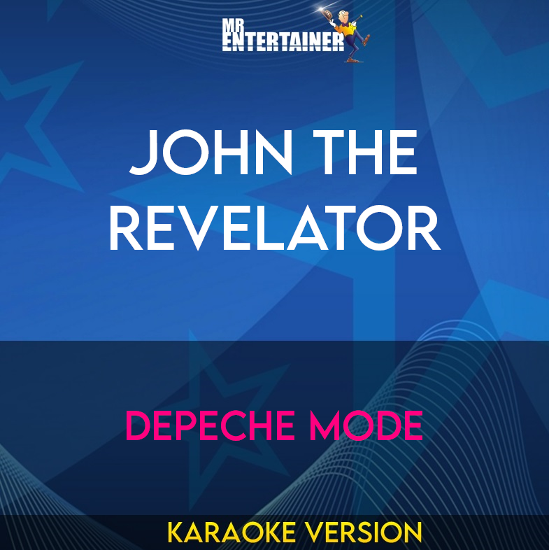 John The Revelator - Depeche Mode (Karaoke Version) from Mr Entertainer Karaoke