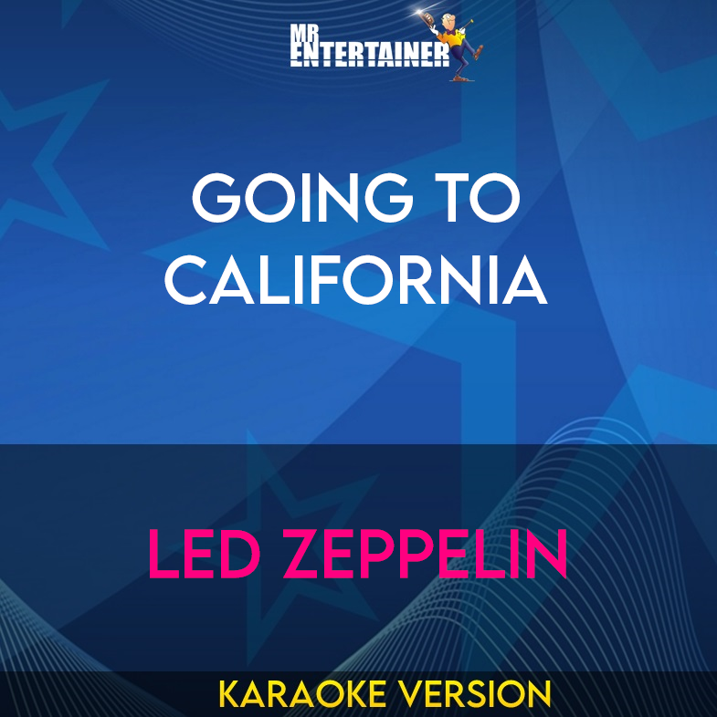 Going To California - Led Zeppelin (Karaoke Version) from Mr Entertainer Karaoke