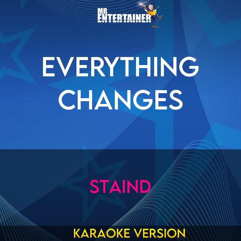 Everything Changes - Staind (Karaoke Version) from Mr Entertainer Karaoke