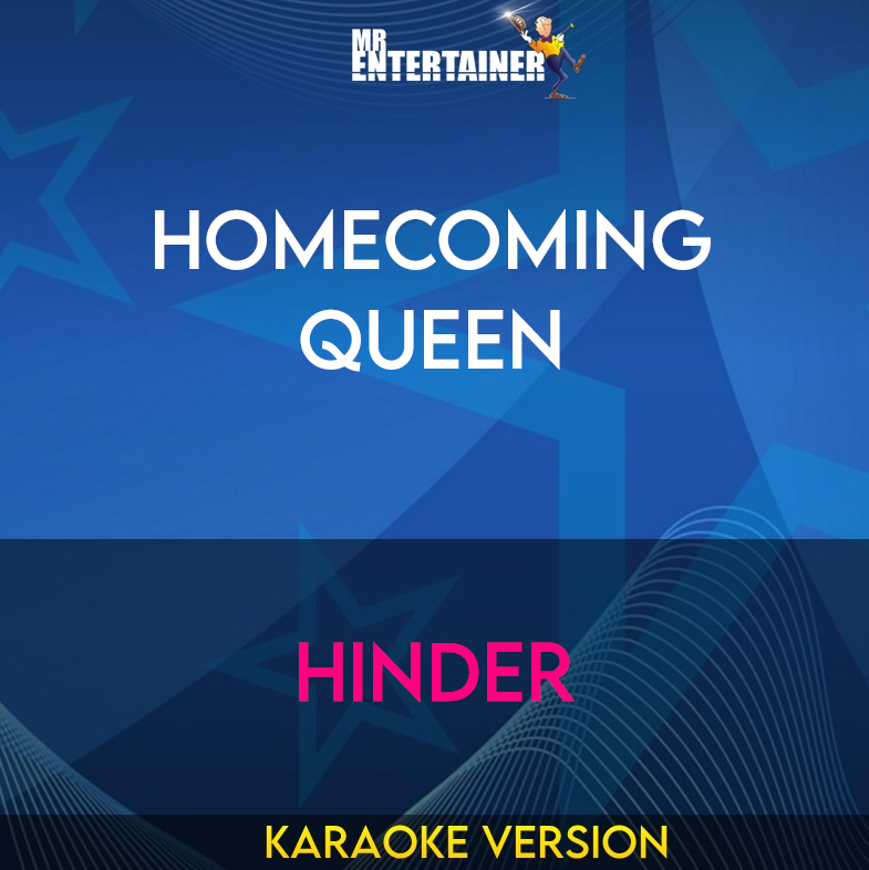 Homecoming Queen - Hinder (Karaoke Version) from Mr Entertainer Karaoke