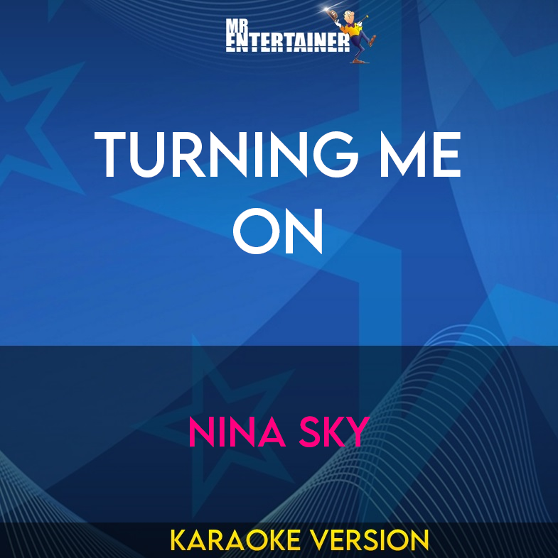 Turning Me On - Nina Sky (Karaoke Version) from Mr Entertainer Karaoke