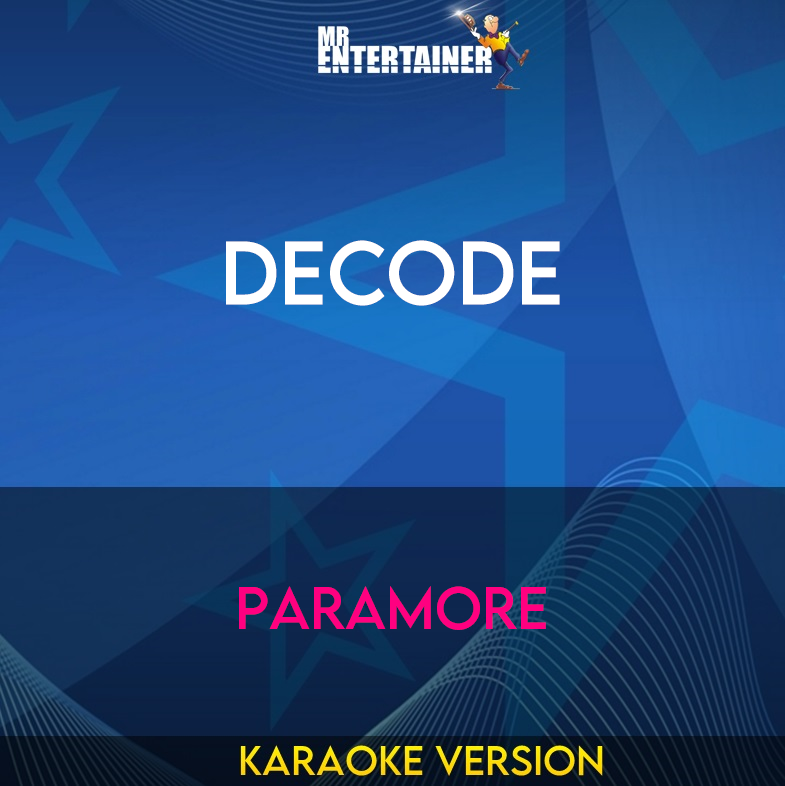 Decode - Paramore (Karaoke Version) from Mr Entertainer Karaoke