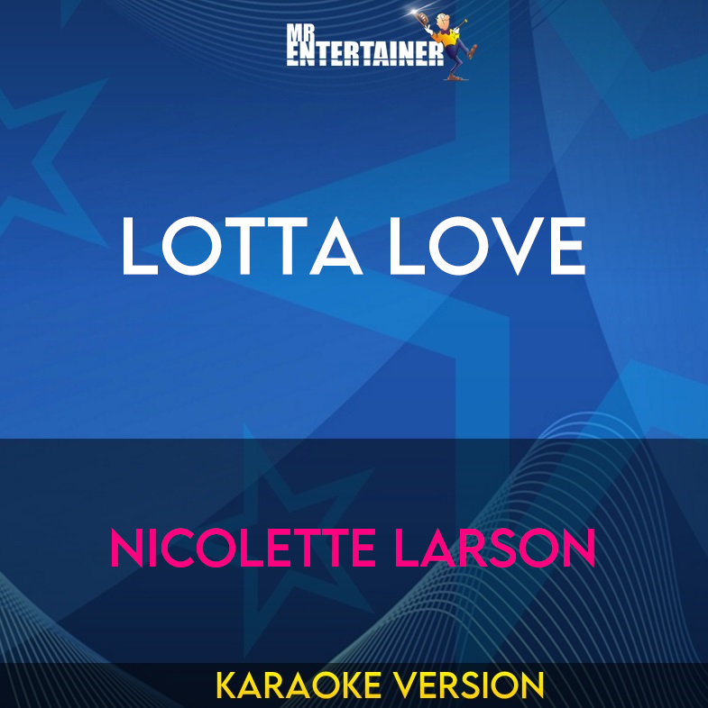 Lotta Love - Nicolette Larson (Karaoke Version) from Mr Entertainer Karaoke