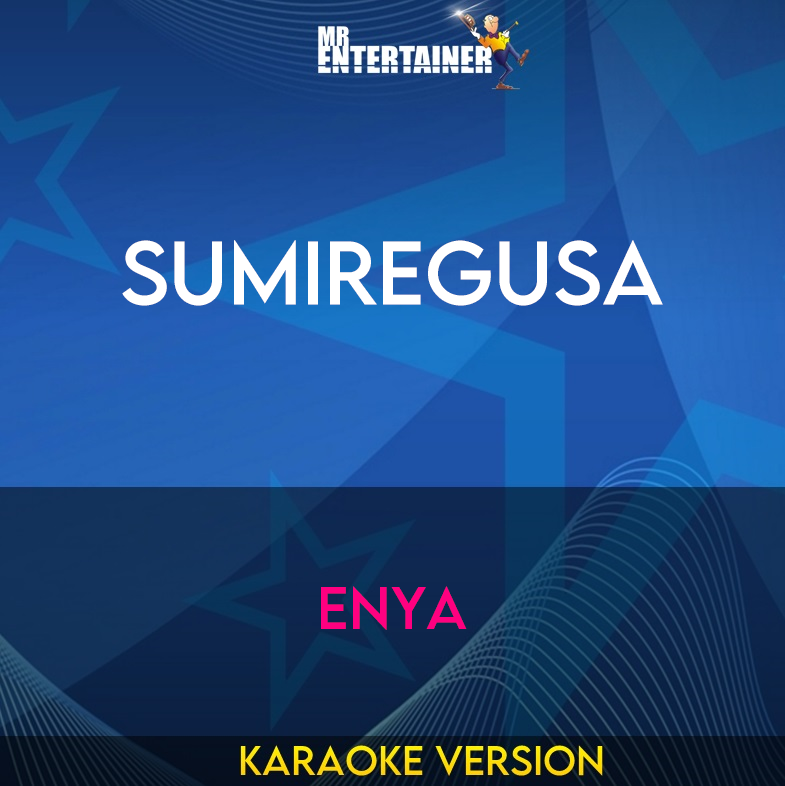Sumiregusa - Enya (Karaoke Version) from Mr Entertainer Karaoke