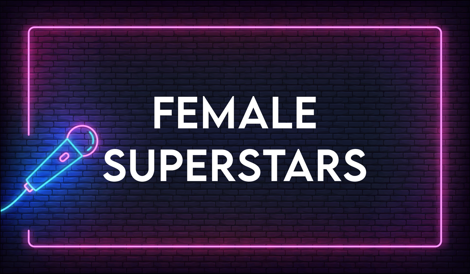 Female Superstars