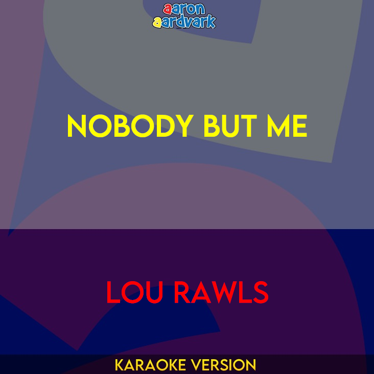 Nobody But Me - Lou Rawls