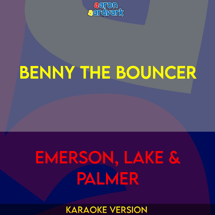 Benny The Bouncer - Emerson, Lake & Palmer