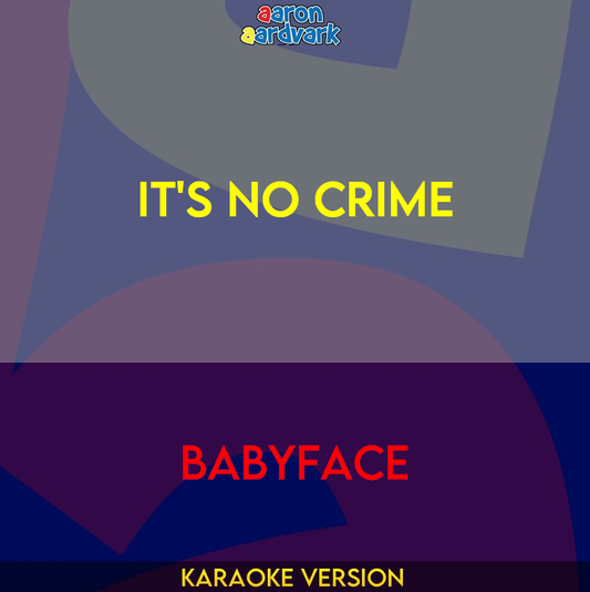 It's No Crime - Babyface