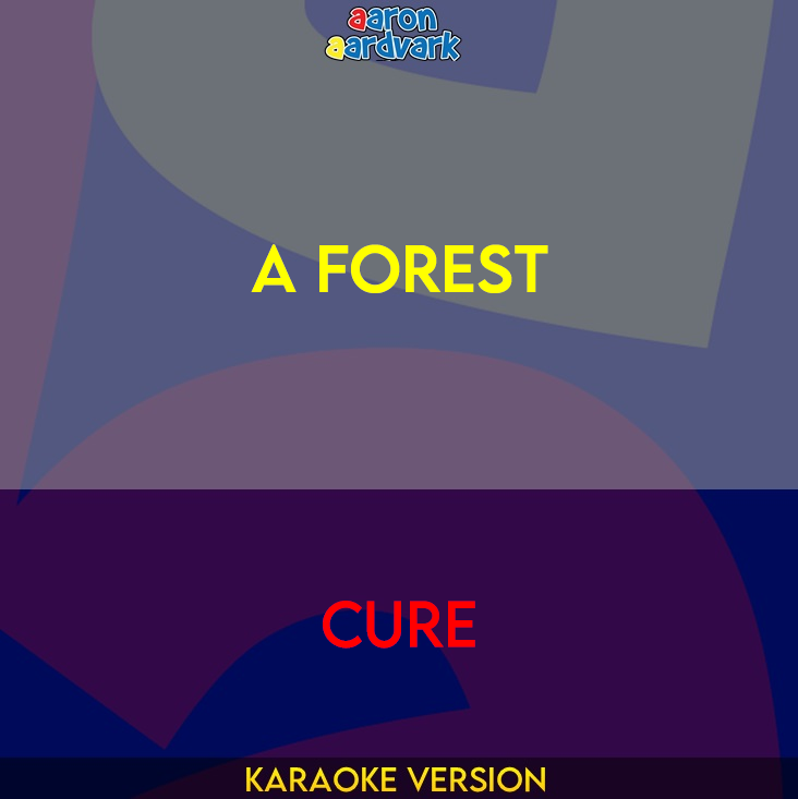 A Forest - Cure