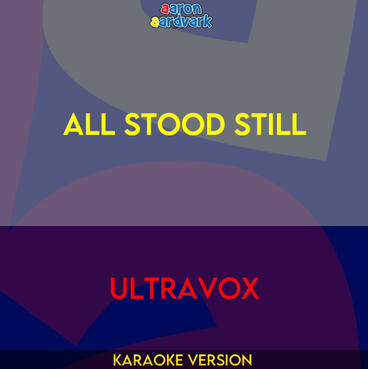 All Stood Still - Ultravox