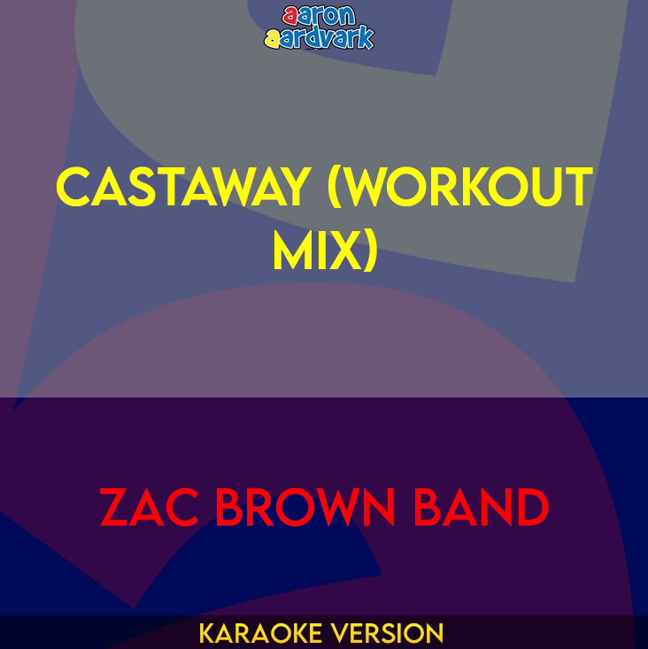 Castaway (workout mix) - Zac Brown Band