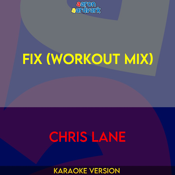 Fix (workout mix) - Chris Lane