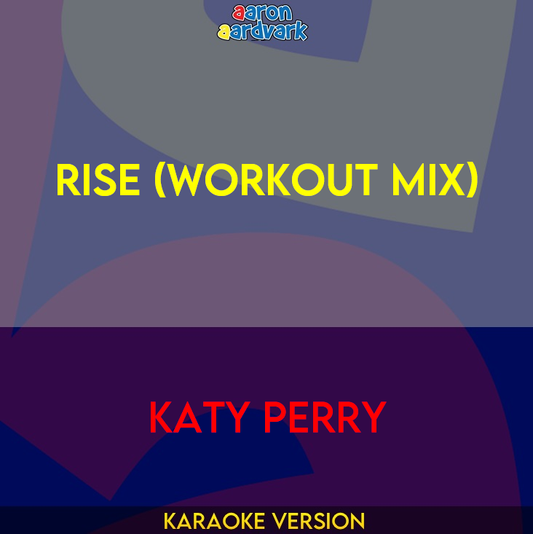 Rise (workout mix) - Katy Perry