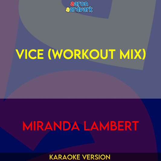 Vice (workout mix) - Miranda Lambert