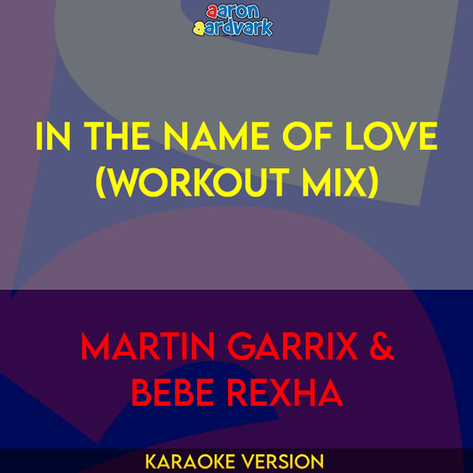 In The Name Of Love (workout mix) - Martin Garrix & Bebe Rexha