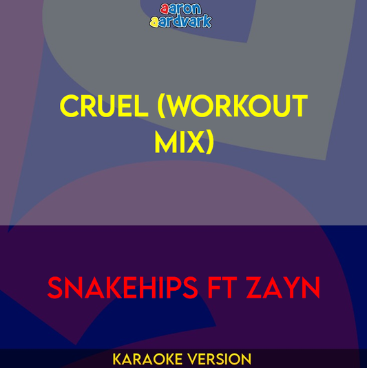 Cruel (workout mix) - Snakehips ft Zayn