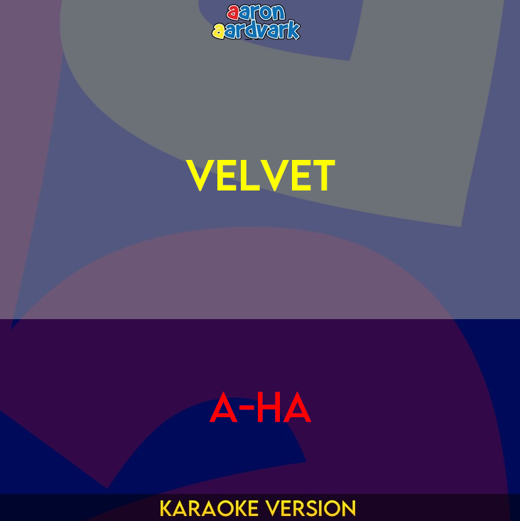 Velvet - A-ha