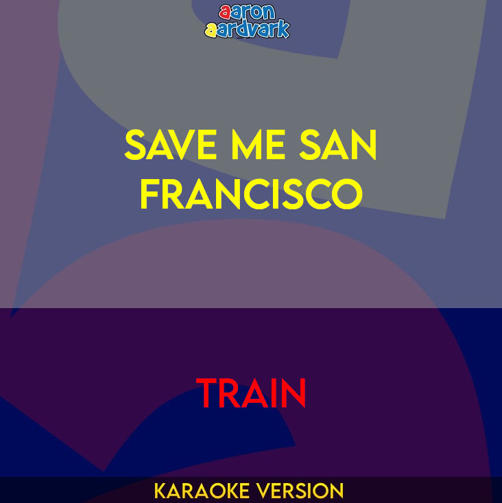 Save Me San Francisco - Train