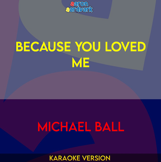 Because You Loved Me - Michael Ball