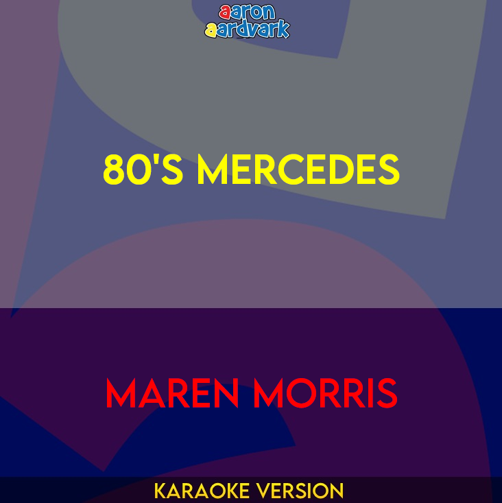 80's Mercedes - Maren Morris