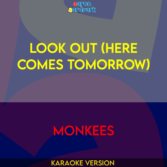 Look Out (Here Comes Tomorrow) - Monkees